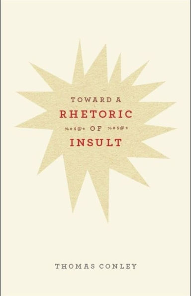 Toward a Rhetoric of Insult