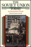 Title: The Soviet Union Today: An Interpretive Guide, Author: James Cracraft