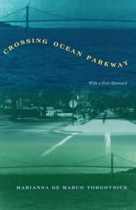 Title: Crossing Ocean Parkway, Author: Marianna De Marco Torgovnick