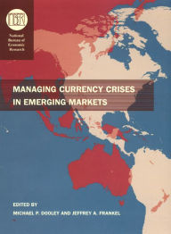 Managing Currency Crises in Emerging Markets / Edition 1