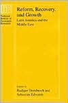 Title: Reform, Recovery, and Growth: Latin America and the Middle East, Author: Rudiger Dornbusch