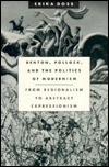 Benton, Pollock, and the Politics of Modernism: From Regionalism to Abstract Expressionism / Edition 2