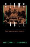 Slim's Table: Race, Respectability, and Masculinity / Edition 2