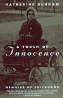 A Touch of Innocence: A Memoir of Childhood / Edition 1