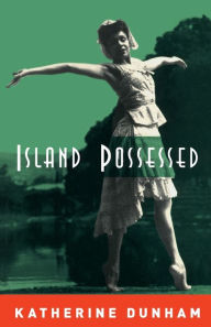 Title: Island Possessed, Author: Katherine Dunham