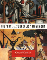 Title: History of the Surrealist Movement, Author: Gérard Durozoi