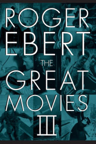 Title: The Great Movies III, Author: Roger Ebert