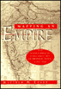 Mapping an Empire: The Geographical Construction of British India, 1765-1843