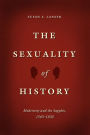 The Sexuality of History: Modernity and the Sapphic, 1565-1830