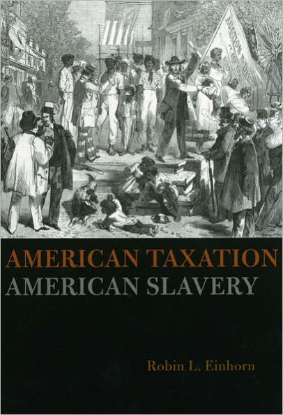 American Taxation, American Slavery