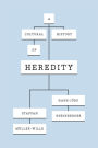 A Cultural History of Heredity