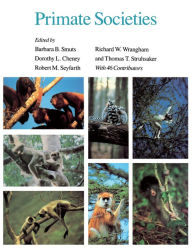Title: Primate Societies: With 46 Contributors, Author: Barbara B. Smuts