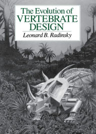 Title: Evolution of Vertebrate Design, Author: Leonard B. Radinsky