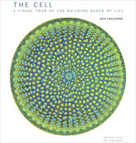 Title: The Cell: A Visual Tour of the Building Block of Life, Author: Jack Challoner