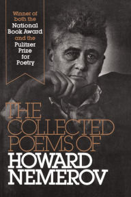 Title: Collected Poems of Howard Nemerov, Author: Howard Nemerov