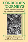 Forbidden Journeys: Fairy Tales and Fantasies by Victorian Women Writers