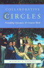 Collaborative Circles: Friendship Dynamics and Creative Work / Edition 1