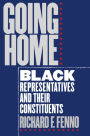 Going Home: Black Representatives and Their Constituents / Edition 2