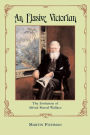 An Elusive Victorian: The Evolution of Alfred Russel Wallace / Edition 2