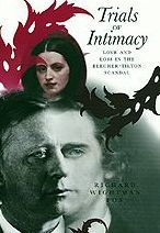 Title: Trials of Intimacy: Love and Loss in the Beecher-Tilton Scandal / Edition 2, Author: Richard Wightman Fox