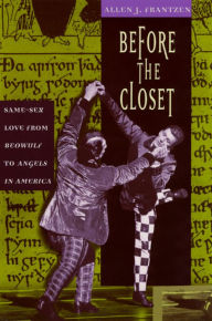Title: Before the Closet: Same-Sex Love from 