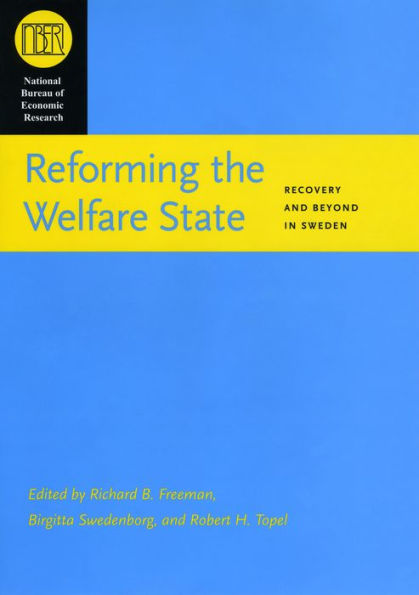 Reforming the Welfare State: Recovery and Beyond in Sweden