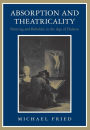 Absorption and Theatricality: Painting and Beholder in the Age of Diderot
