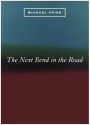 The Next Bend in the Road