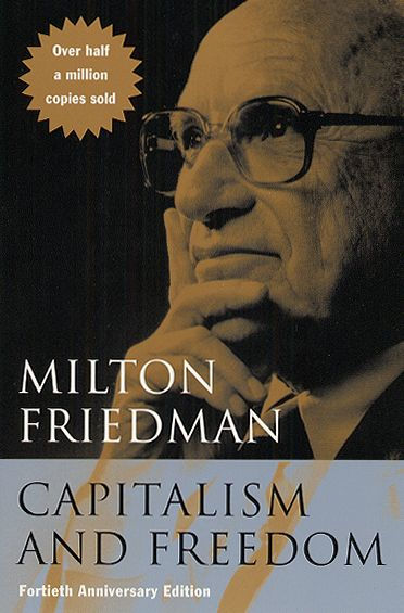 Milton Friedman s Capitalism And Freedom