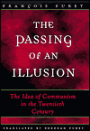 The Passing of an Illusion: The Idea of Communism in the Twentieth Century