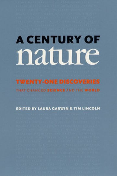 A Century of Nature: Twenty-One Discoveries that Changed Science and the World / Edition 2