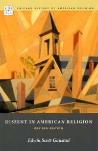 Title: Dissent in American Religion: Revised Edition, Author: Edwin Scott Gaustad