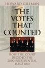 The Votes That Counted: How the Court Decided the 2000 Presidential Election