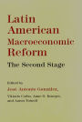 Latin American Macroeconomic Reforms: The Second Stage / Edition 2