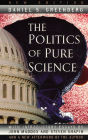 The Politics of Pure Science / Edition 2