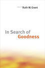 In Search of Goodness