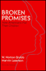 Broken Promises: How Americans Fail Their Children