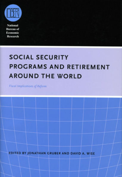 Social Security Programs and Retirement around the World: Fiscal Implications of Reform