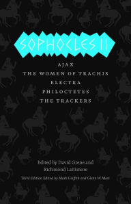 Title: Sophocles II: Ajax, The Women of Trachis, Electra, Philoctetes, The Trackers, Author: Sophocles