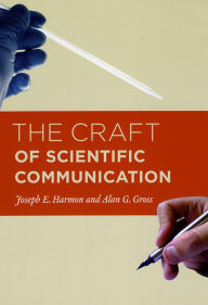 Title: The Craft of Scientific Communication, Author: Joseph E. Harmon