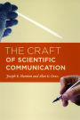 The Craft of Scientific Communication