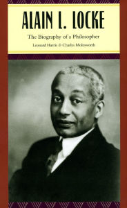 Title: Alain L. Locke: The Biography of a Philosopher, Author: Leonard Harris