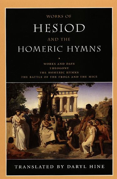 Works of Hesiod and the Homeric Hymns: Including Theogony and Works and Days / Edition 1