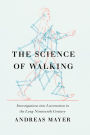 The Science of Walking: Investigations into Locomotion in the Long Nineteenth Century