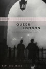 Queer London: Perils and Pleasures in the Sexual Metropolis, 1918-1957 (Chicago Series on Sexuality, History & Society) / Edition 2