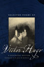 Selected Poems of Victor Hugo: A Bilingual Edition