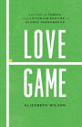 Love Game: A History of Tennis, from Victorian Pastime to Global Phenomenon