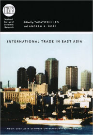 Title: International Trade in East Asia / Edition 1, Author: Takatoshi Ito