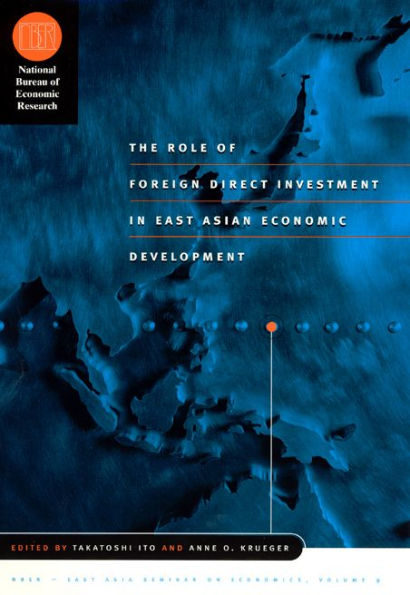 The Role of Foreign Direct Investment in East Asian Economic Development / Edition 1