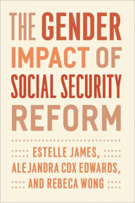 Title: The Gender Impact of Social Security Reform, Author: Estelle James